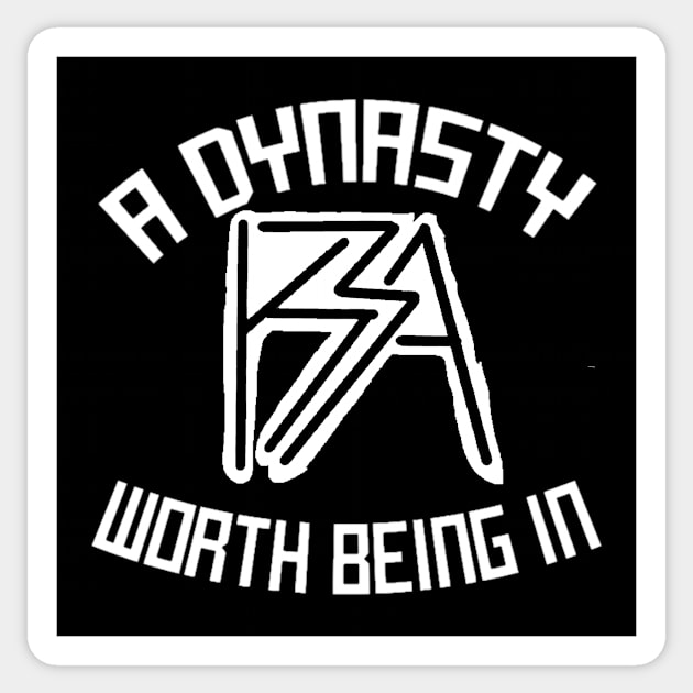 BROOKS DYNASTY ''A DYNASTY WORTH BEING IN'' Sticker by KVLI3N